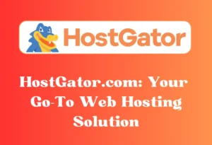 HostGator.com: Your Go-To Web Hosting Solution